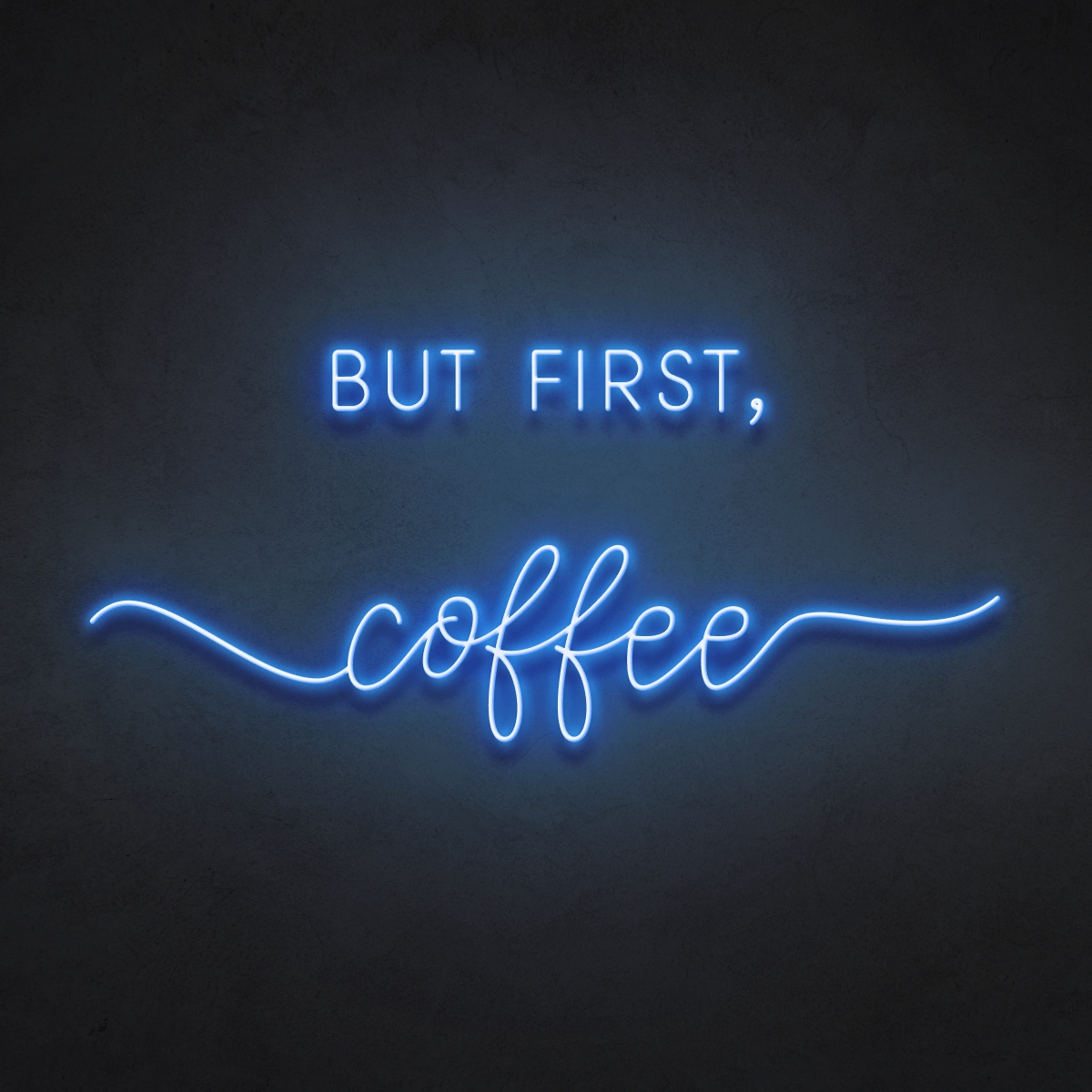 The Neon Lab But first, Coffee!