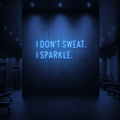 The Neon Lab I Don't Sweat I Sparkle ✨