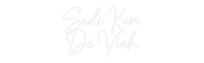 The Neon Lab Custom Neon Custom Neon: Sadi Kuri
Da...