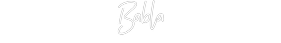 The Neon Lab Custom Neon Custom Neon: Babla