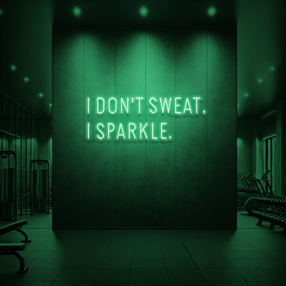 The Neon Lab I Don't Sweat I Sparkle ✨