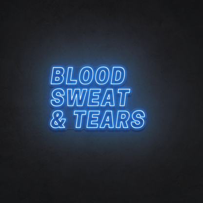 The Neon Lab Blood Sweat and Tears LED Neon sign 🩸 💦