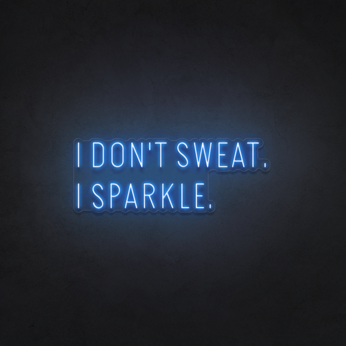 The Neon Lab I Don't Sweat I Sparkle ✨