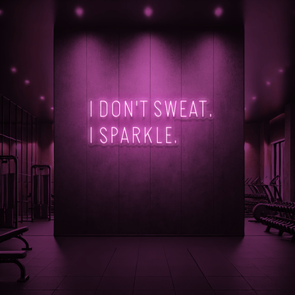The Neon Lab I Don't Sweat I Sparkle ✨