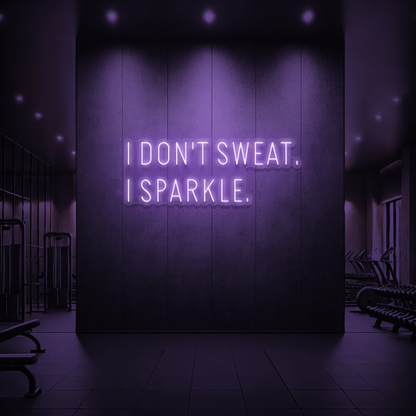 The Neon Lab I Don't Sweat I Sparkle ✨