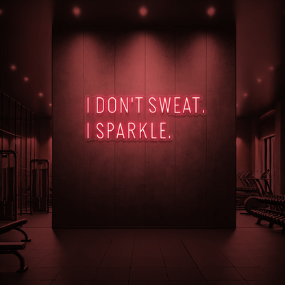 The Neon Lab I Don't Sweat I Sparkle ✨