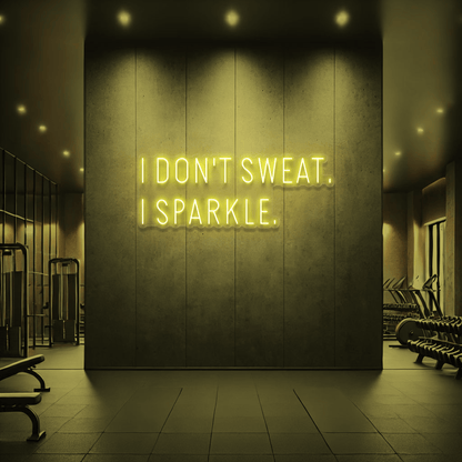 The Neon Lab I Don't Sweat I Sparkle ✨