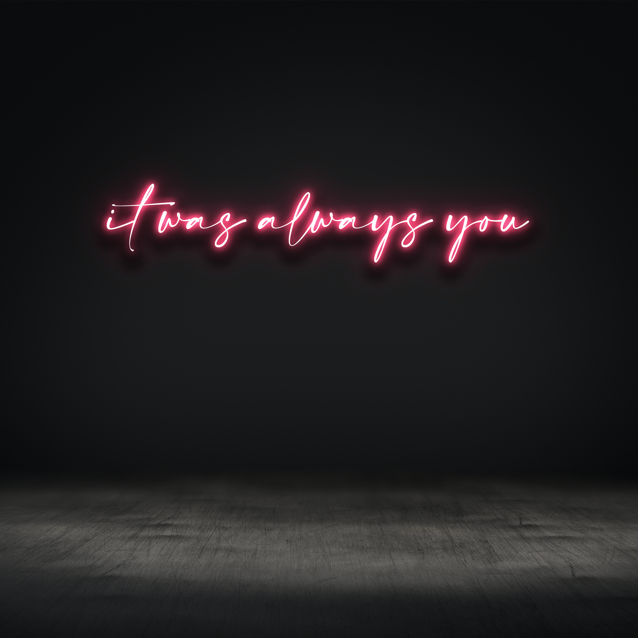 It was always you