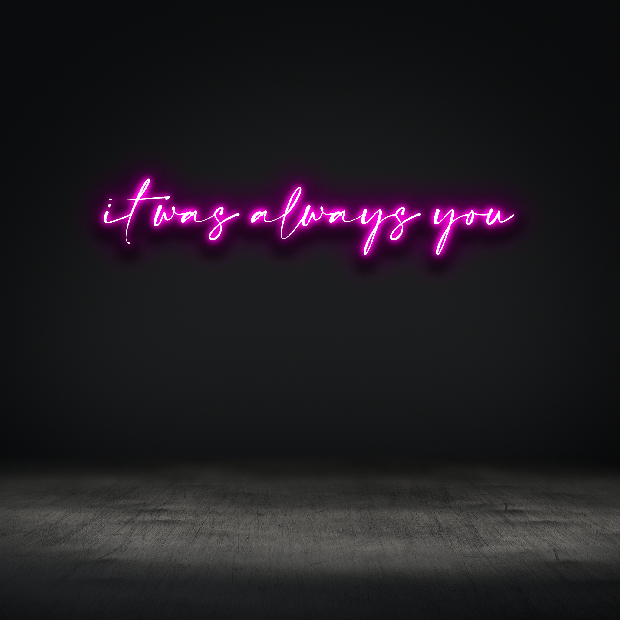 It was always you