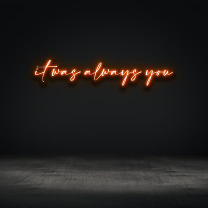 The Neon Lab It was always you
