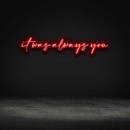 The Neon Lab It was always you