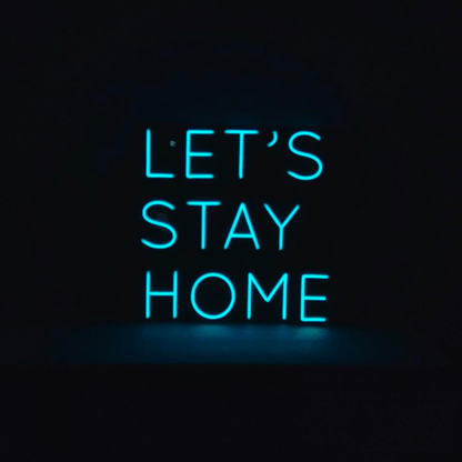 The Neon Lab Let's Stay Home