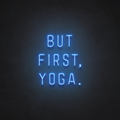 The Neon Lab But first Yoga!